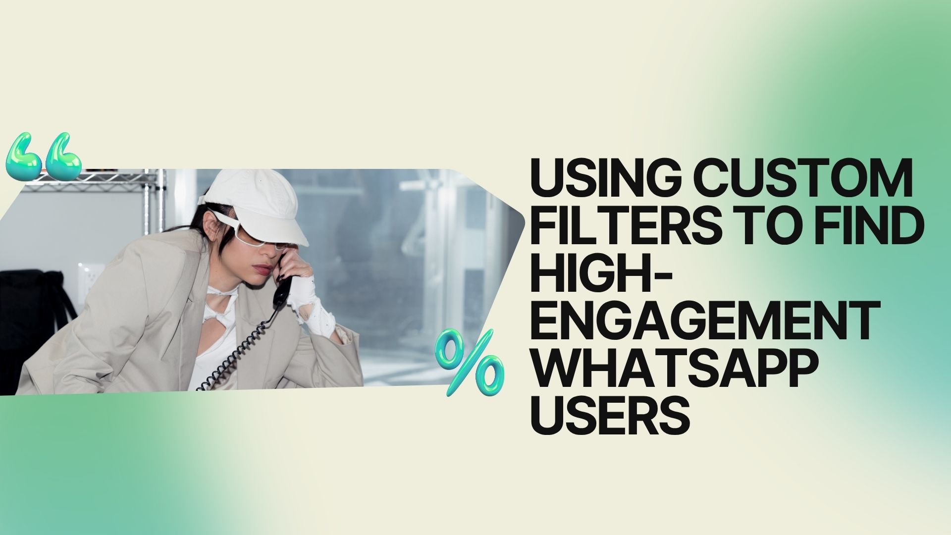 find high-engagement WhatsApp users